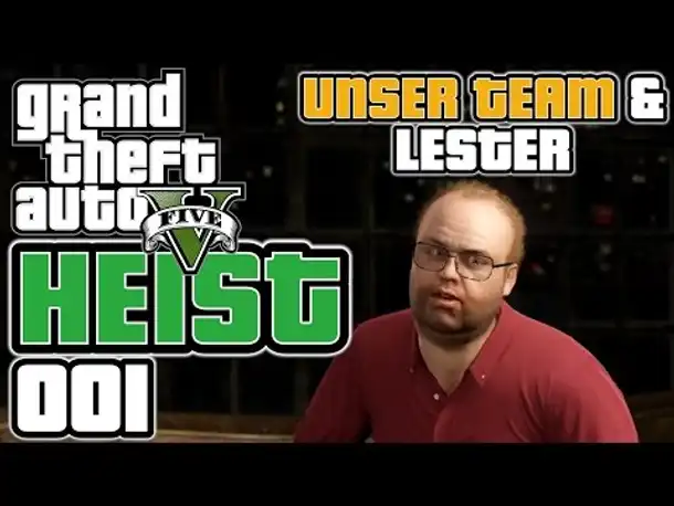 GTA 5 HEIST german gameplay #001 Unser Team und Lester (Let's PLay GTA Online Deutsch )