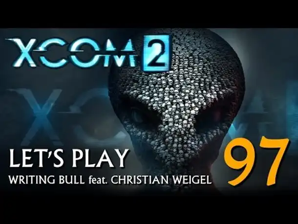Let's Play: XCOM 2 (97) [deutsch]