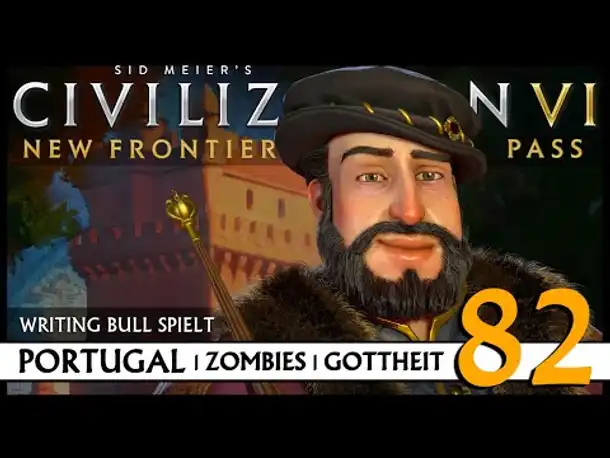 Let's Play Civilization VI: Portugal auf Gottheit (82) | Zombies [Deutsch]