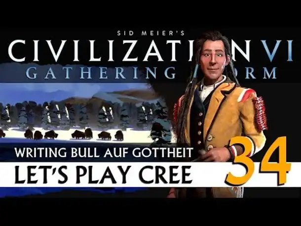Let's Play Civilization VI: Cree auf Gottheit (34) | Gathering Storm [Deutsch]