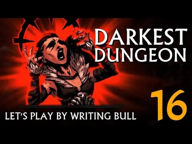 Let's Play: Darkest Dungeon (16) [deutsch]