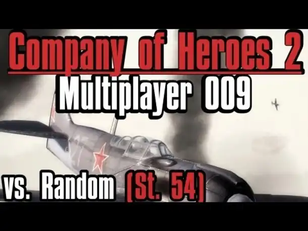 Let's Play Company of Heroes 2 Multiplayer 1 vs 1 Deutsch #009 German Gameplay