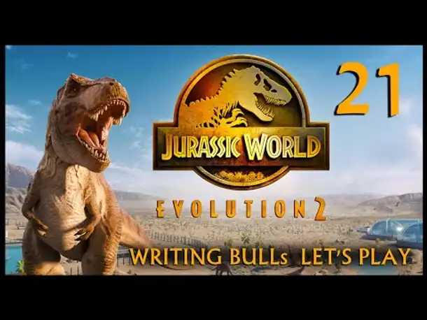 JURASSIC WORLD EVOLUTION 2: Let's Play (21) [Deutsch]