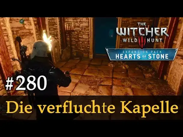 #280: Die verfluchte Kapelle ✦ Let's Play The Witcher 3 ✦ Hearts of Stone (Slow-, Long- & Roleplay)