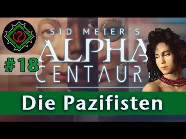 Let's Play Alpha Centauri #18: Die Pazifisten (Community-LP / Gaia's Stieftöchter)