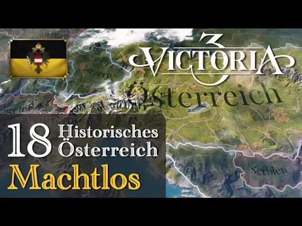 #18: Machtlos im Bund ✦ Let's Play Victoria 3 ✦ Historisches Österreich (Gameplay / Deutsch)