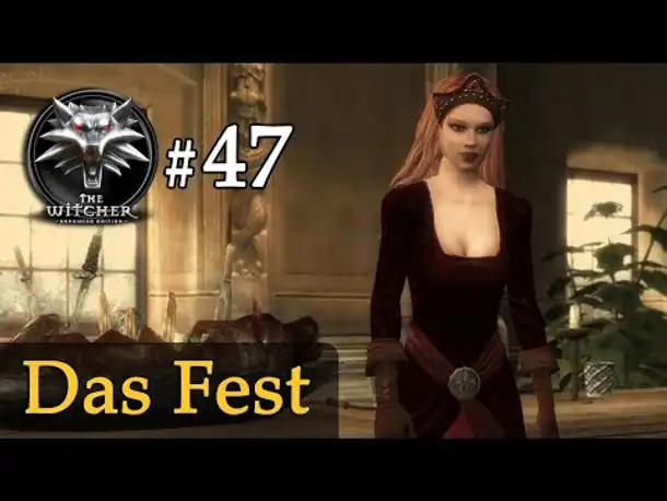 Let's Play The Witcher 1 #47: Das Fest (Modded / Schwer)