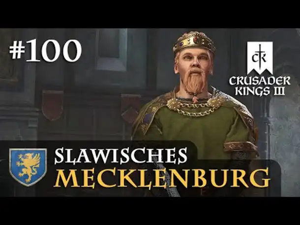 Let's Play Crusader Kings 3 #100: Kasimir der Gerechte (Slawisches Mecklenburg / Rollenspiel)