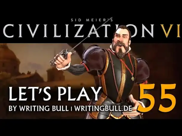 Let's Play: Civilization VI | Spanien (55) [deutsch]