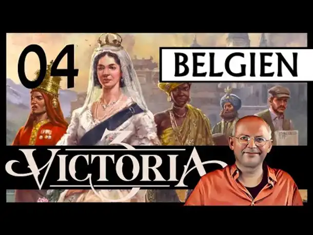 WB erklärt: VICTORIA 3 für Einsteiger | Belgien (04) [Deutsch]
