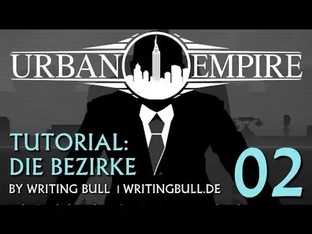 Urban Empire - Tutorial (02): Die Bezirke [deutsch]