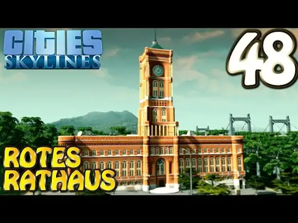 Cities Skylines Deutsch #048 Rotes Rathaus & Stargate ( Let's Play Cities: Skylines German)
