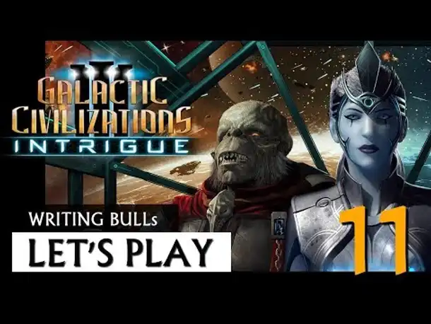 Let's Play: Galactic Civilizations 3 - Intrigue (11) [deutsch]