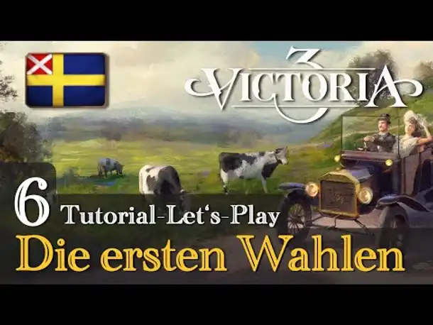 #6: Die ersten Wahlen ✦ Let's Play Victoria 3: Schweden (Tutorial / Gameplay / Deutsch)