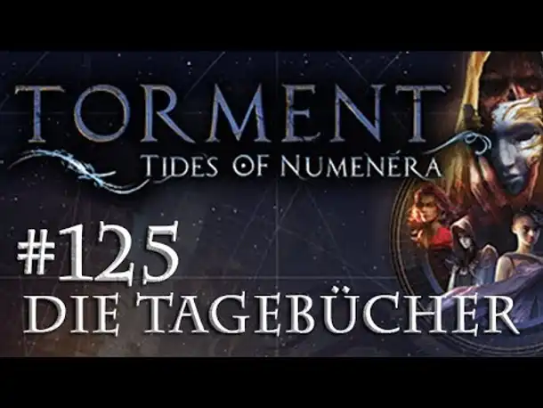 Let's Play Torment: Tides of Numenera #125 – Die Tagebücher (Blind / Deutsch / Roleplay)