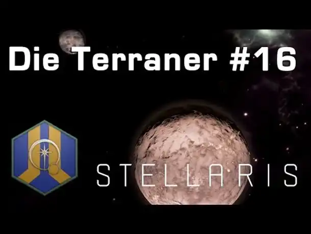 Let's Play Stellaris - Terraner #16: Geblähte Literatur (Community-LP / Ancient Relics)