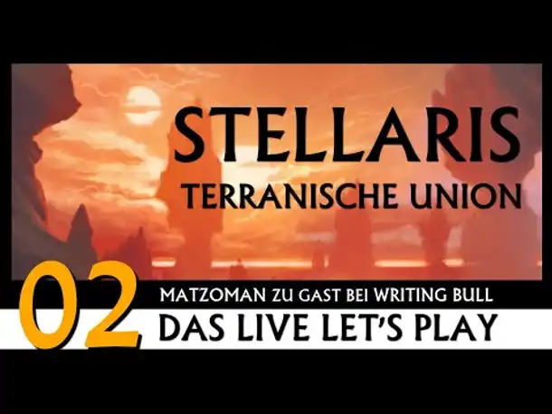 Stellaris: Let's Play mit Matzoman (02) [Deutsch]