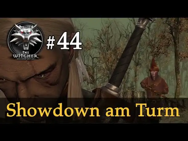 Let's Play The Witcher 1 #44: Showdown am Turm (Modded / Schwer)