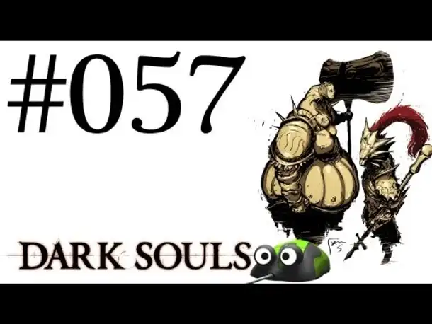 DARK SOULS #057 ★ Leuchtfeuer? ★ Let's Play Dark Souls German Gameplay