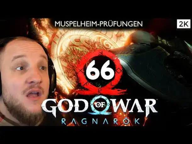 Lets Play God of War Ragnarök (Deutsch) - [2K] [Blind] #66 - Muspelheim-Prüfungen