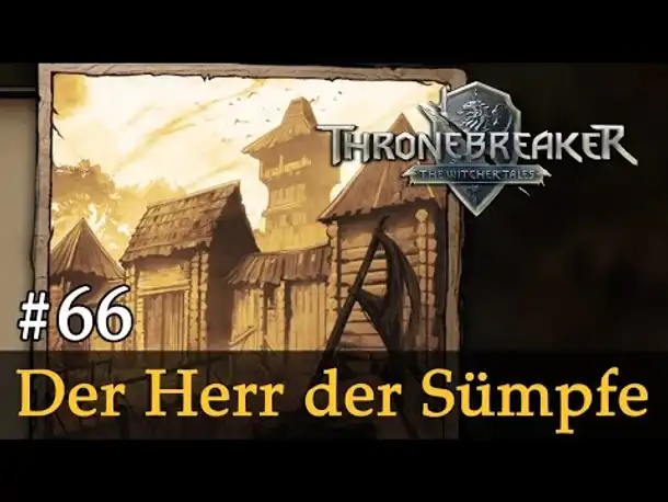 #66: Der Herr der Sümpfe ✦ Let's Play Thronebreaker (Blind / Schwer / Deutsch)