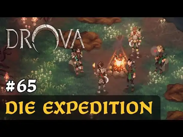#65: Die Expedition ✦ Let's Play Drova (Blind / Long-, Slow- & Roleplay)