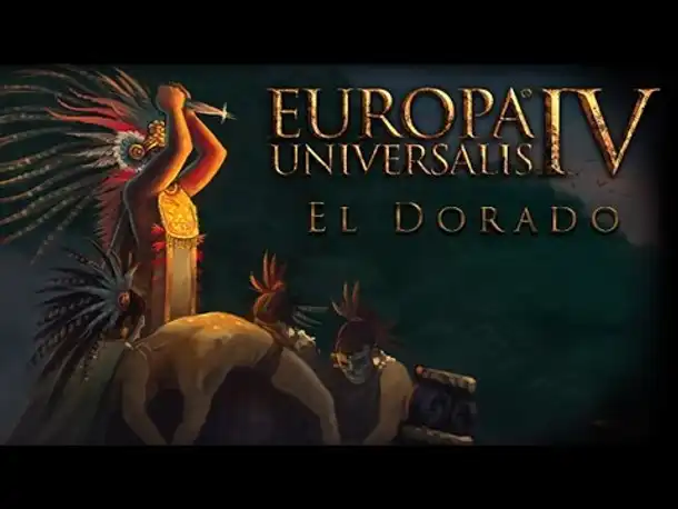 Europa Universalis 4: Neues DLC "El Dorado" angekündigt - Hier erste Infos!