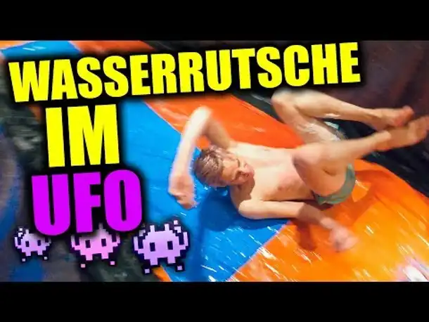 Die UFO Wasserrutsche (ihr seid doch völlig verrückt)
