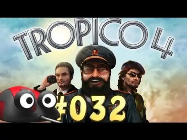 Let's Play Tropico 4 Kampagne #032 FINALE Aufstieg zur Macht [Deutsch | German | Gameplay]