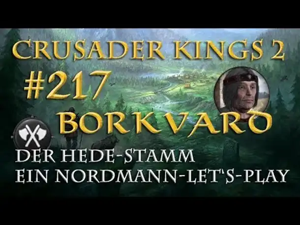 Let's Play Crusader Kings 2 – Der Hede-Stamm #217: Neuer Elan? (Rollenspiel/deutsch)