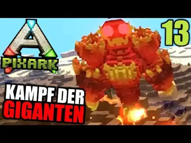 PixArk #13 Kampf der Giganten | Let's Play Deutsch | Gameplay German