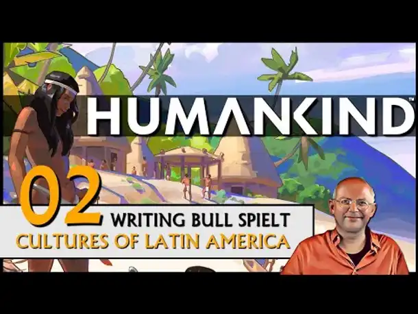 HUMANKIND mit Latin America Pack (02) [Deutsch]