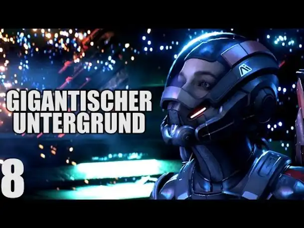 Mass Effect Andromeda Gameplay German - 8 - GIGANTISCHE UNTERWELT | Let's Play Deutsch