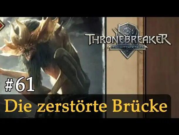 #61: Die zerstörte Brücke ✦ Let's Play Thronebreaker (Blind / Schwer / Deutsch)