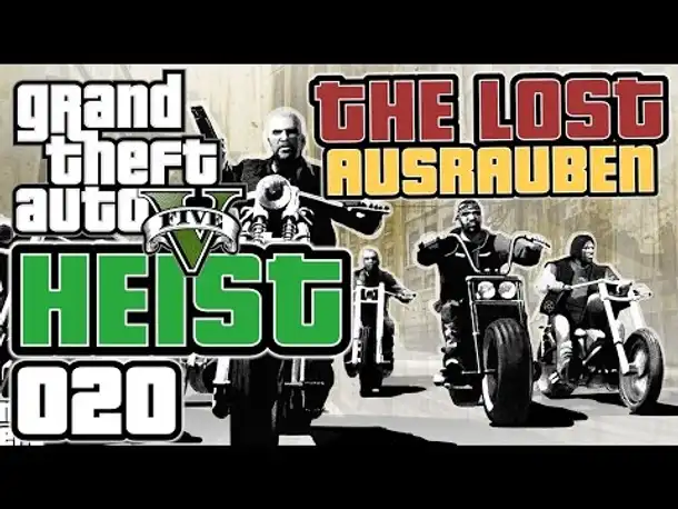 GTA 5 HEIST german gameplay #020 "The Lost" ausrauben (Let's PLay GTA Online Deutsch )