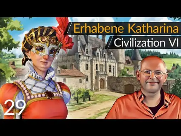CIVILIZATION VI: Erhabene Katharina (29) | Frankreich auf Gottheit [Deutsch]