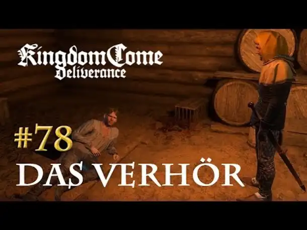 Let's Play Kingdom Come Deliverance #78: Das Verhör (Tag 44 / deutsch)