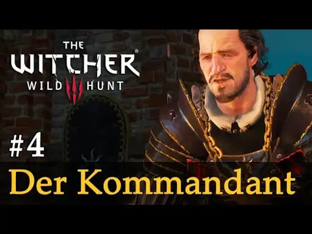 #4: Der Kommandant ✦ Let's Play The Witcher 3 (Next Gen / Slow-, Long- & Roleplay / Todesmarsch)