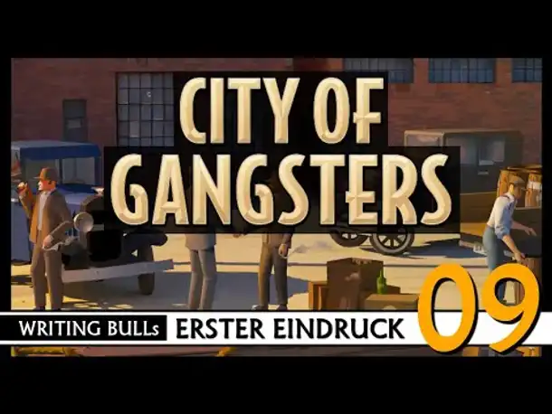 Erster Eindruck: City of Gangsters (09) [Deutsch]