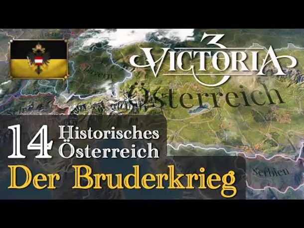 #14: Der Bruderkrieg ✦ Let's Play Victoria 3 ✦ Historisches Österreich (Gameplay / Deutsch)