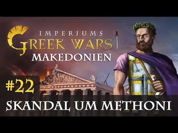 Let's Play Imperiums Greek Wars #22: Skandal um Methoni (Makedonien / schwer)