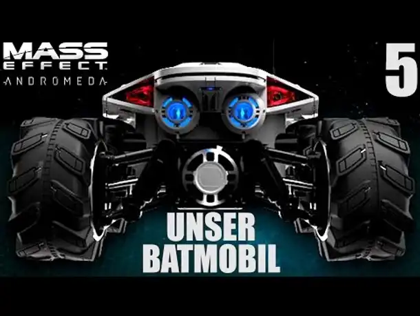 Mass Effect Andromeda Gameplay German - 5 - UNSER BATMOBIL | Let's Play Deutsch