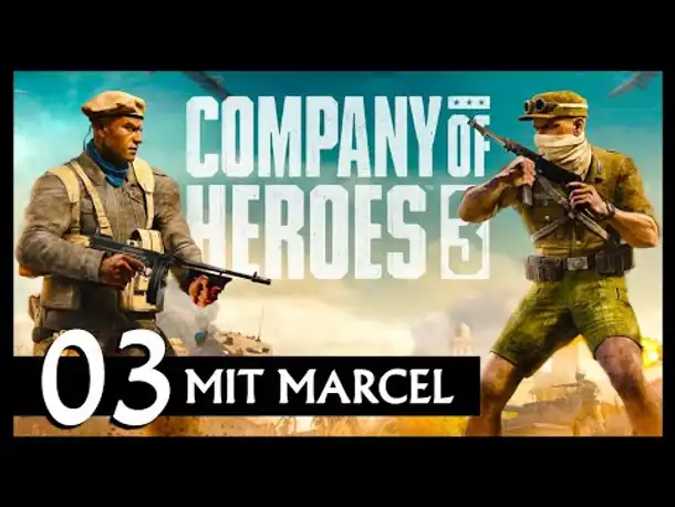 COMPANY OF HEROES 3 | Mit Marcel (03) [Deutsch]