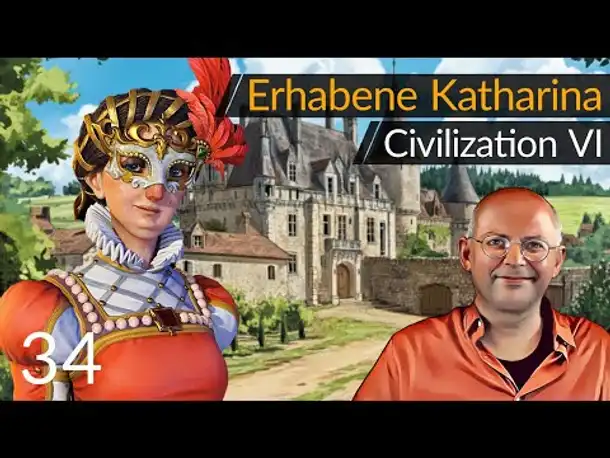Erhabene Katharina! "Civilization 6" | Frankreich auf Gottheit (34) [Deutsch]