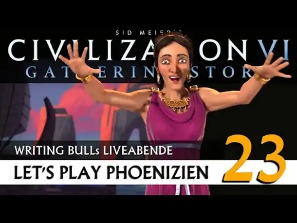 Live Let's Play: Gathering Storm - Phönizier (23) | Civilization VI