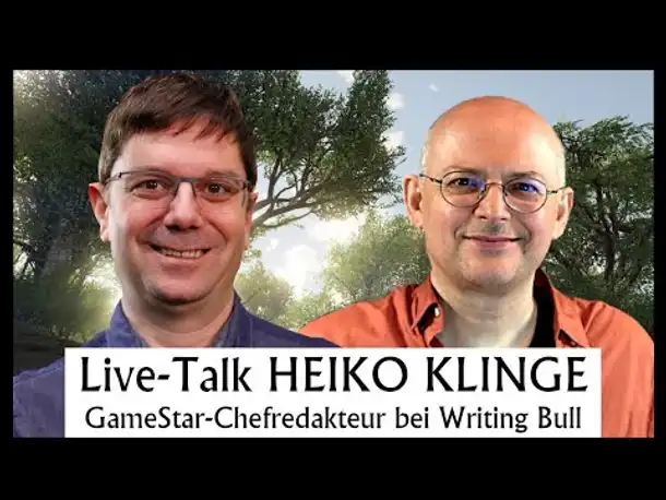Talk: GameStar-Chefredakteur Heiko Klinge | 01.10.2023 [Deutsch]