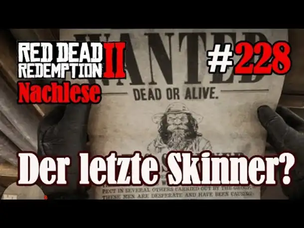 Let's Play Red Dead Redemption 2 #228: Der letzte Skinner [Nachlese] (Slow-, Long- & Roleplay)