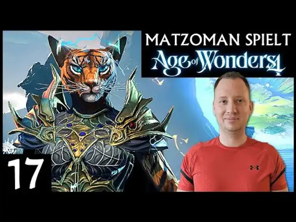 AGE OF WONDERS IV | Matzoman spielt (17) [Deutsch]