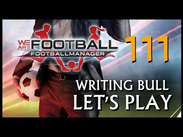 Let's Play: WE ARE FOOTBALL (111) [Deutsch]