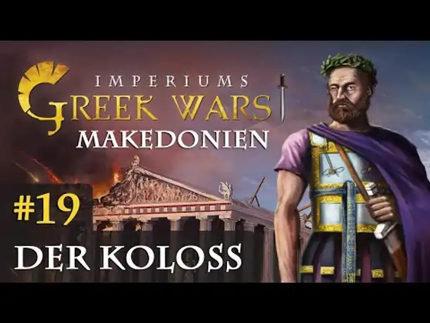 Let's Play Imperiums Greek Wars #19: Der Koloss (Makedonien / schwer)